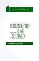 Ecclesiastes & Song of Solomon (Daily Study Bible (Hyperion)) 0664245897 Book Cover