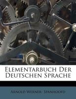 Elementarbuch Der Deutschen Sprache 1145090575 Book Cover