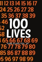 100 Lives Pure Slush Vol. 20 192242708X Book Cover