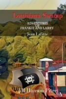 Louisiana Swamp: Adventures of Frankie and Larry B09BF9GNXJ Book Cover