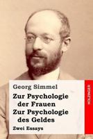 Zur Psychologie des Geldes - Zur Psychologie der Frauen 1537564501 Book Cover