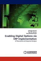 Enabling Digital Options via ERP Implementation: A Theoretical and Empirical Analysis 3838365968 Book Cover