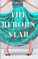 The Reborn Star: Saving Times 1546476040 Book Cover