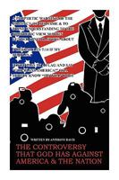 The Controversy That God Has Against America & the Nation 1450091040 Book Cover