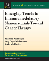 Emerging Trends in Immunomodulatory Nanomaterials Toward Cancer Therapy 3031005414 Book Cover