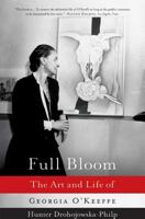 Full Bloom: The Art and Life of Georgia O'Keeffe 0393058530 Book Cover