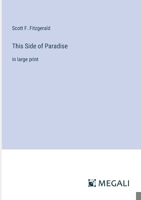 This Side of Paradise: in large print 3368304542 Book Cover