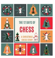 The 12 Days of Chess 1955364486 Book Cover