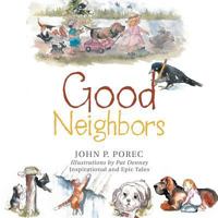 Good Neighbors 154625482X Book Cover