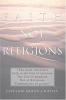Faith Not Religions 0595667988 Book Cover