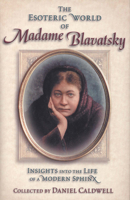 The Esoteric World of Madame Blavatsky: Insight into the Life of a Modern Sphinx (Quest books): Insight into the Life of a Modern Sphinx (Quest books) 0835607941 Book Cover
