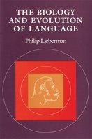 The Biology and Evolution of Language 0674074122 Book Cover