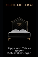 Schlaflos?: Tipps und Tricks gegen Schlafstörungen B0C128ST7L Book Cover