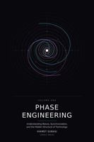 Phase Engineering: Understanding Waves, Synchronization, and the Hidden Structure of Technology B0GZ6JMNBV Book Cover