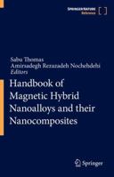 Handbook of Magnetic Hybrid Nanoalloys and their Nanocomposites 3030909476 Book Cover