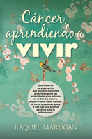 Cáncer, aprendiendo a vivir 8411311201 Book Cover