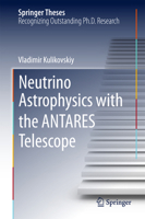 Neutrino Astrophysics with the Antares Telescope 3319204114 Book Cover