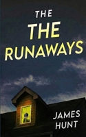 The Runaways: A Small Town Riveting Kidnapping Mystery Thriller B0GPDBXKLZ Book Cover