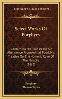 Select Works Of Porphyry 1025251164 Book Cover
