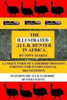 The Illustrated .22 L.R.Hunter in Africa 153722820X Book Cover