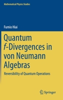 Quantum f-Divergences in von Neumann Algebras: Reversibility of Quantum Operations 981334198X Book Cover