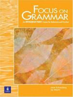 Focus on Grammar: An Introductory Course for Reference and Practice (Student Book) 0201619792 Book Cover