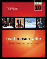 Read, Reason, Write: An Argument Text and Reader 0072873728 Book Cover