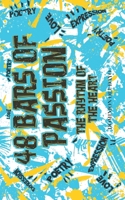 48 Bars of Passion: The Rhythm of the Heart 1662438494 Book Cover