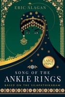 Song of the Ankle Rings (Large Print) B0CLNRYR3Y Book Cover
