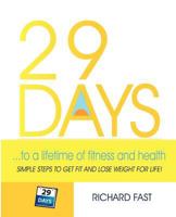 29 DAYS ... to a lifetime of fitness and health 098791930X Book Cover
