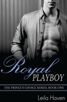 Royal Playboy 1546957952 Book Cover