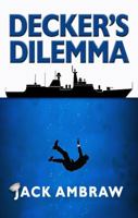 Decker's Dilemma 1943075069 Book Cover