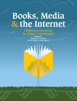 Books, Media and the Internet: Children's Literature for Today's Classroom 1553792033 Book Cover