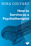 How to Survive As a Psychotherapist 1568210647 Book Cover