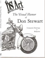 DS Art: The Visual Humor of Don Stewart 0977329402 Book Cover