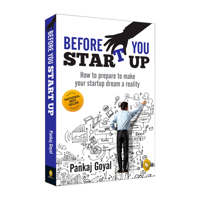 Before You Start Up: How to Prepare to Make Your Startup Dream a Reality 8175994401 Book Cover