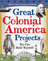 Great Colonial America Projects You Can Build Yourself! (Build It Yourself series) 0977129403 Book Cover