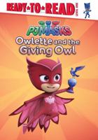 Owlette and the Giving Owl: Ready-to-Read Level 1 1534403752 Book Cover