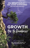 Growth Has No Boundaries: The Christian’s Secret to a Deeper Spiritual Life 0785230661 Book Cover