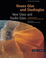 New Glass and Studio Glass: Selected Objects from the Museum of Modern Glass 3795416191 Book Cover