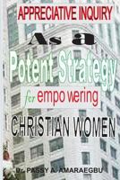 Appreciative Inquiry as a Potent Strategy for Empowering Christian Women: An African Perspective 9789590997 Book Cover