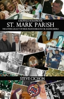 St. Mark Parish : The Loving Legacy of Msgr. Francis Braun and Sr. Jeanne Eberle 0982873921 Book Cover