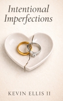 Intentional Imperfections B0GDRZ939P Book Cover