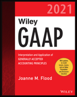 Wiley GAAP 2021 : Interpretation and Application of Generally Accepted Accounting Principles 111973617X Book Cover