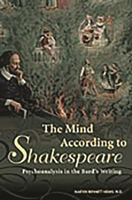 The Mind According to Shakespeare: Psychoanalysis in the Bard's Writing 0275990818 Book Cover