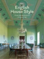 English House Style from the Archives of Country Life 0847865517 Book Cover