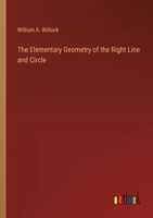 The Elementary Geometry of the Right Line and Circle 3385227739 Book Cover