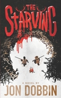The Starving 1926903978 Book Cover
