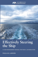 Effectively Steering the Ship 1639057269 Book Cover