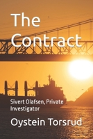 The Contract: Sivert Olafsen, Private Investigator (Sivert Olafsen, Police Investigator) B0CNTP7LSW Book Cover